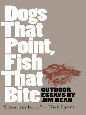 cover image of Dogs That Point, Fish That Bite
